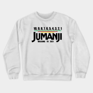 Jumanji, Welcome to 2021 Crewneck Sweatshirt